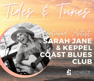 Tides & Tunes - Sarah Jane & The Keppel Coast Blues Club